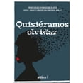 thumbnail image 1 of Quisiéramos olvidar Textofilia 9786079880989, 1 of 2