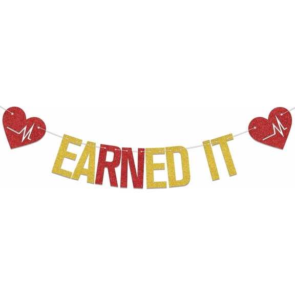 Earned It Banner - RN Graduation Party Decorations - Nurse Graduation Party Decorations
