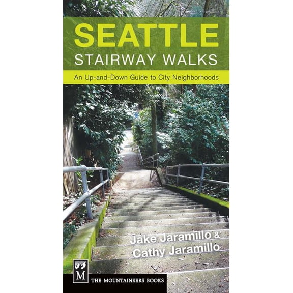 Seattle Stairway Walks: An Up-And-Down Guide to City Neighborhoods, (Paperback)