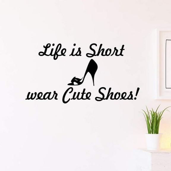 VWAQ Life is Short Wear Cute Shoes Wall Sticker Quote - Wall Decals for Closet