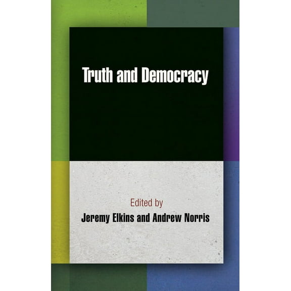 Democracy, Citizenship, and Constitution Truth and Democracy, (Hardcover)
