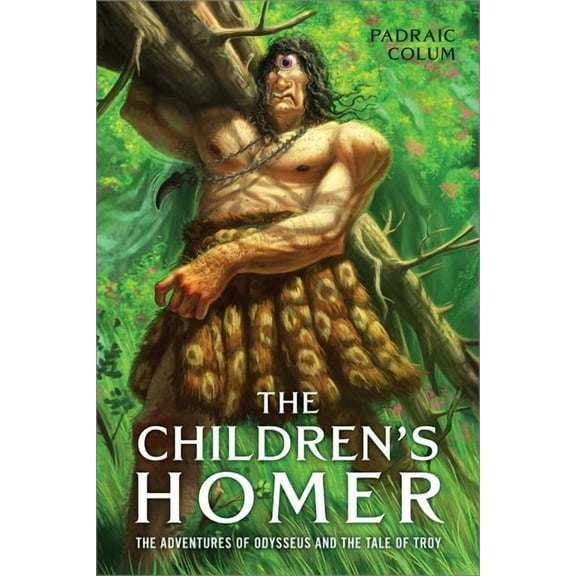 The Children's Homer : The Adventures of Odysseus and the Tale of Troy (Hardcover)