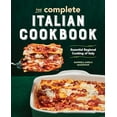 thumbnail image 1 of Pre-Owned The Complete Italian Cookbook: Essential Regional Cooking of Italy, 9781646114177, 1646114175, Paperback,, 1 of 1
