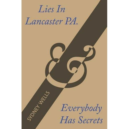 Lancaster Pa Restaurant - Lies in Lancaster Pa. & Everybody Has Secrets