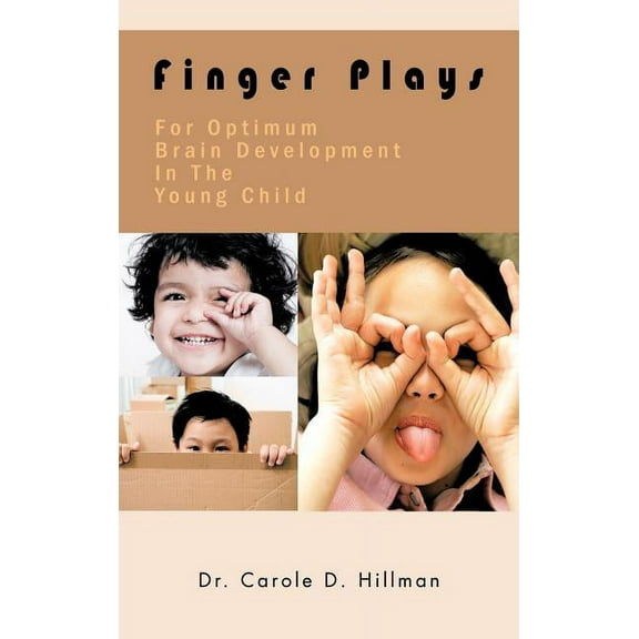 Finger Plays for Optimum Brain Development in the Young Child, (Hardcover)