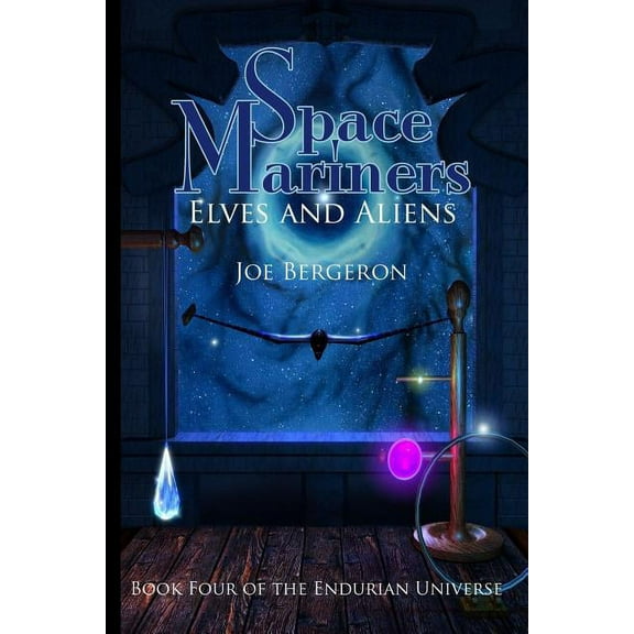 Endurian Universe: Space Mariners : Elves and Aliens (Series #4) (Paperback)