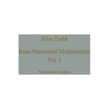 International Numerical Mathematics Basic Numerical Mathematics: Vol. 1: Numerical Analysis Book 14 (Paperback)