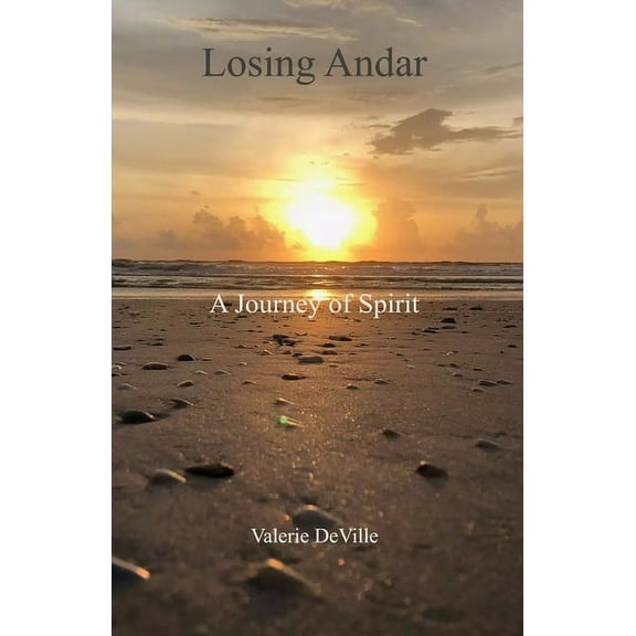 Losing Andar: A Journey of Spirit (Paperback)