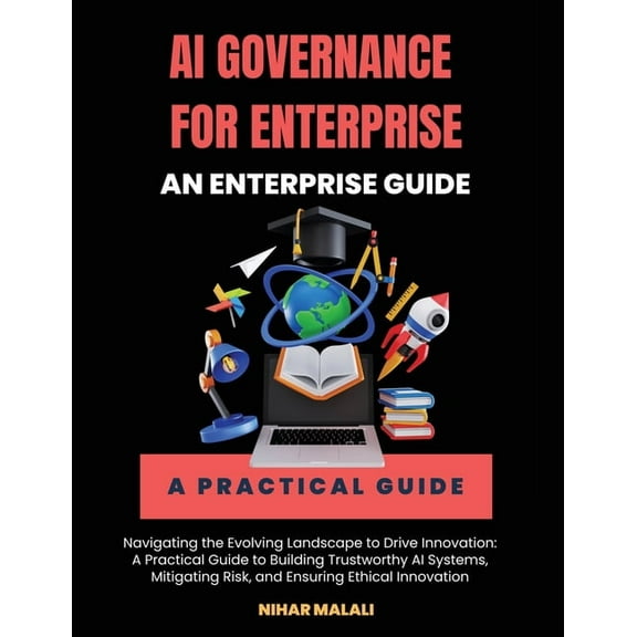 AI Governance for Enterprise: An Enterprise Guide, (Paperback)