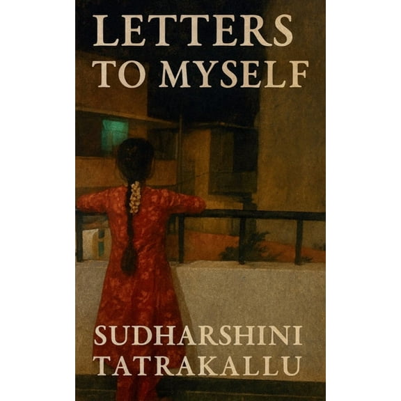 Letters to Myself, (Paperback)