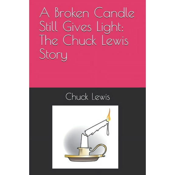 A Broken Candle Still Gives Light (Paperback)