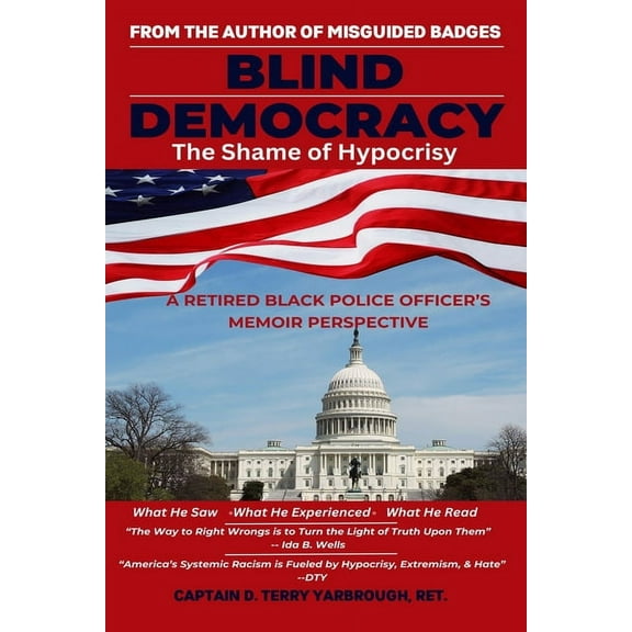 Blind Democracy: The Shame of Hypocrisy, (Paperback)