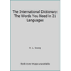 The International Dictionary: The Words You Need in 21 Languages, Used [Paperback]