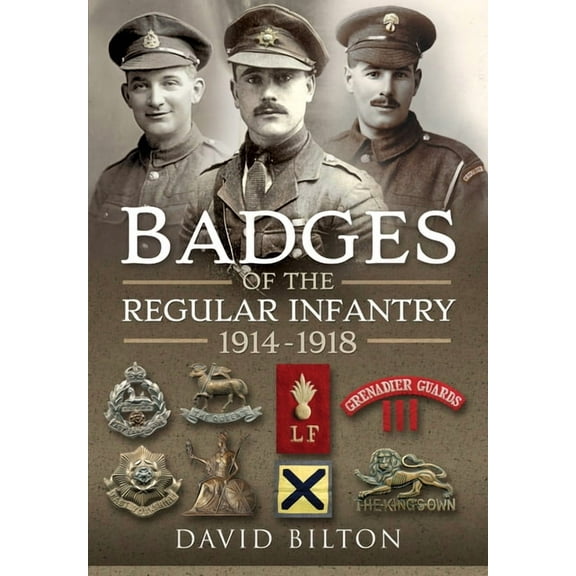 Badges of the Regular Infantry, 1914-1918 (Hardcover)