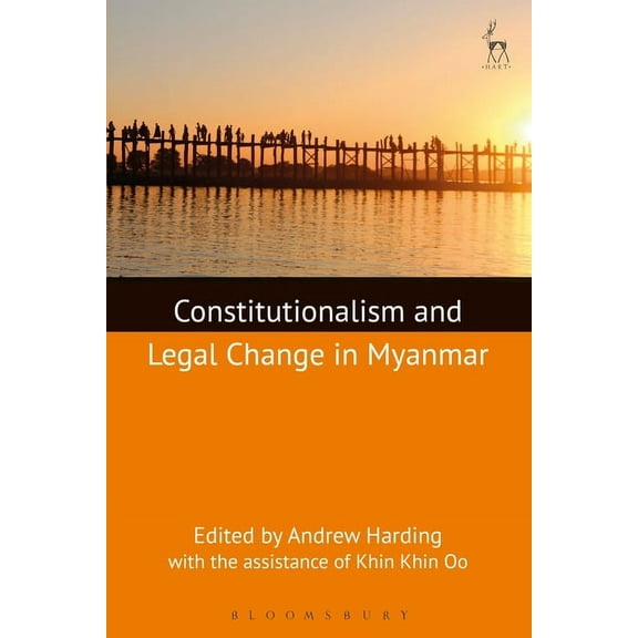 Constitutionalism and Legal Change in Myanmar, (Hardcover)