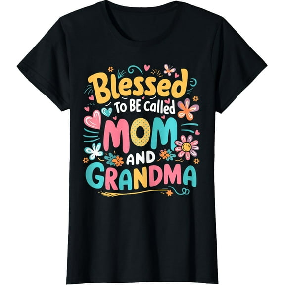 Blessed To Be Called Mom Grandma Mothers Day Women T-ShirtMen and women, Black T-shirt, size: Extra large S-4XL
