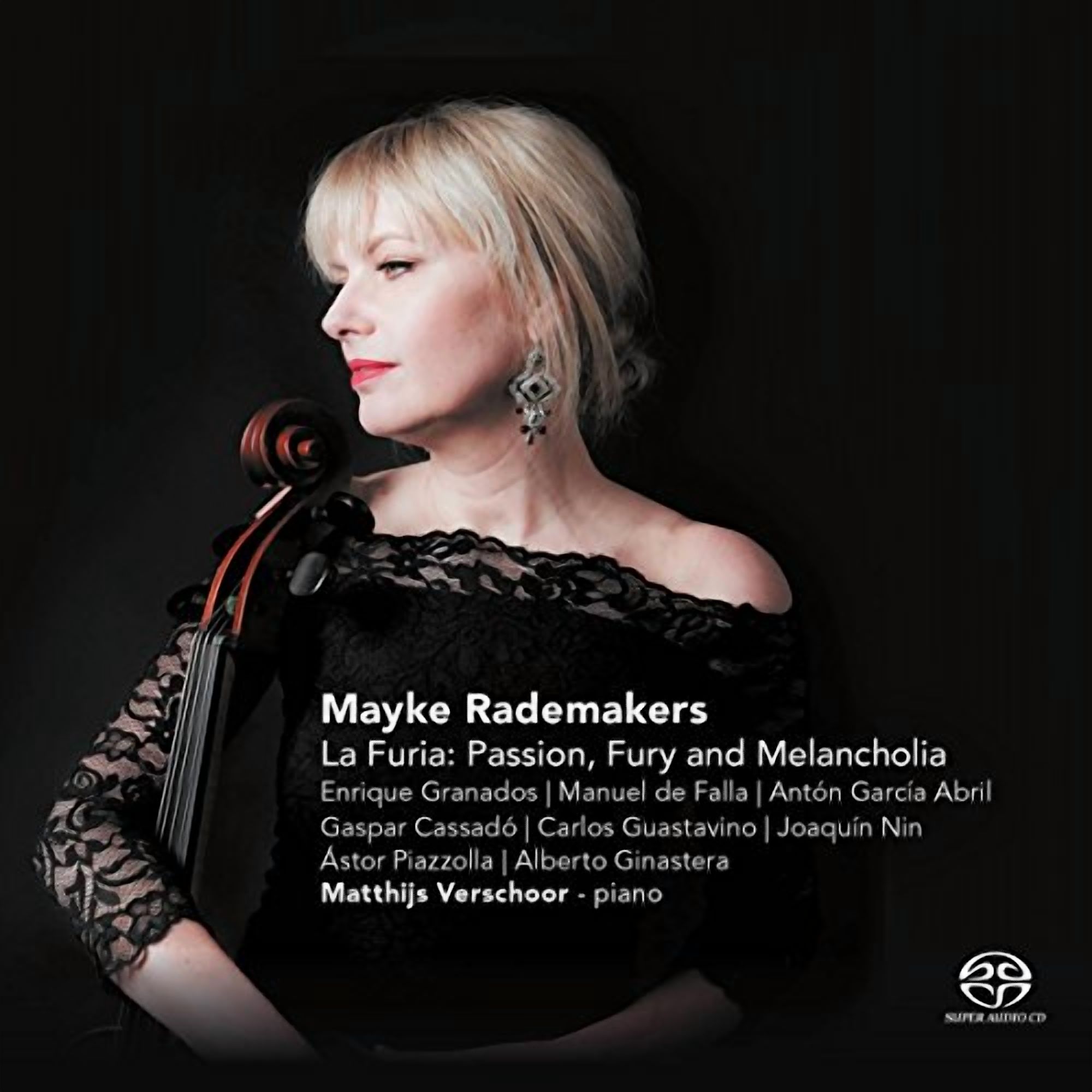 Cello / Rademakers,Mayke - La Furia: Spanish and Latin American Cello Works - Music & Performance - SACD