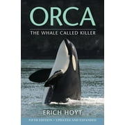 Orca: The Whale Called Killer (Paperback)