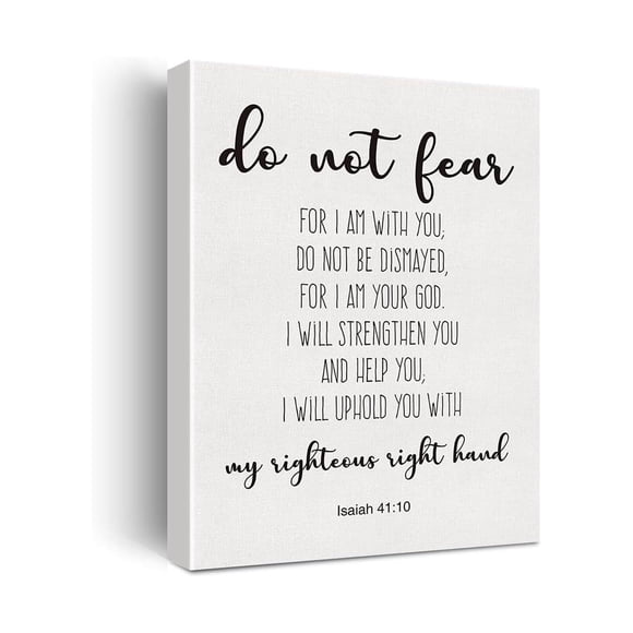 Inspirational Scripture Print Isaiah 41 10 Canvas Wall Art Do Not Fear Quote for Farmhouse Living Room Decor poster Unframed12x18inch(30x45cm)