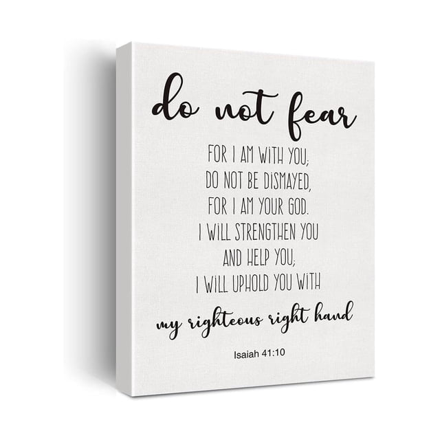 Inspirational Scripture Print Isaiah 41 10 Canvas Wall Art Do Not Fear Quote for Farmhouse Living Room Decor poster Unframed12x18inch(30x45cm)