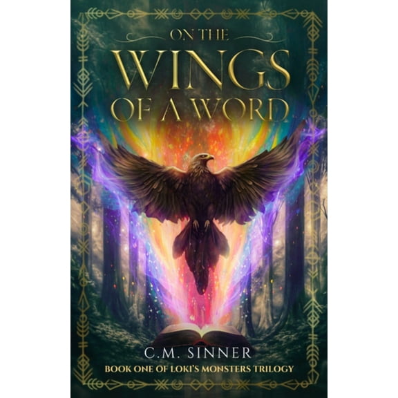 Loki's Monsters Trilogy On the Wings of a Word, Book 1, (Paperback)