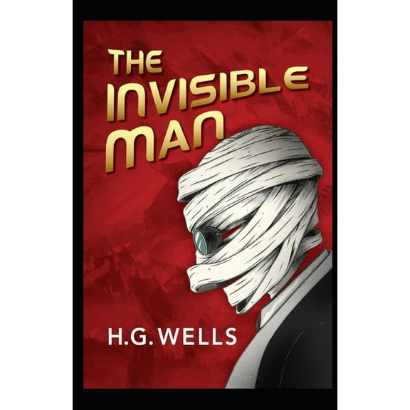 The Invisible Man Annotated (Paperback)