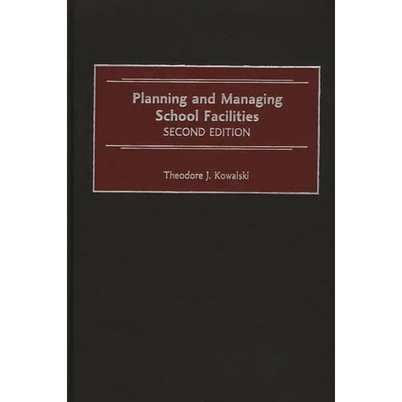 Planning and Managing School Facilities (Hardcover)