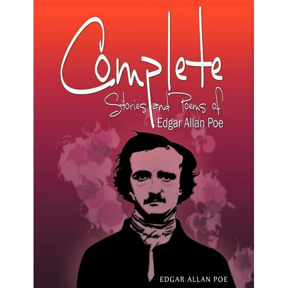 Complete Stories and Poems of Edgar Allan Poe, (Paperback)
