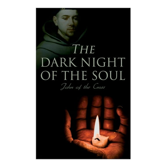 The Dark Night of the Soul: Spiritual Poem, (Paperback)