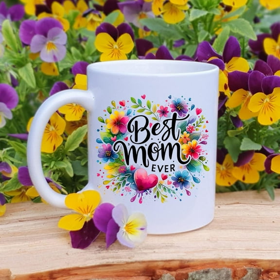 Best Mom Ever Mug – Floral Mother’s Day Coffee Gift
