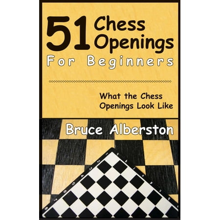 51 Chess Openings for Beginners (Best Chess Openings For Beginners)
