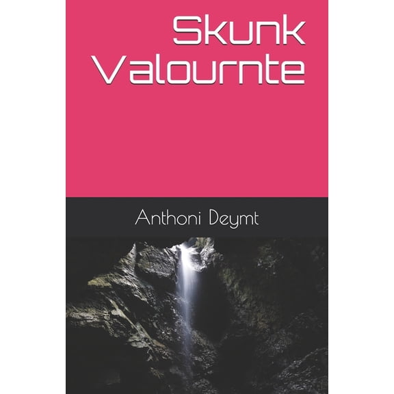 Skunk Valournte (Paperback)