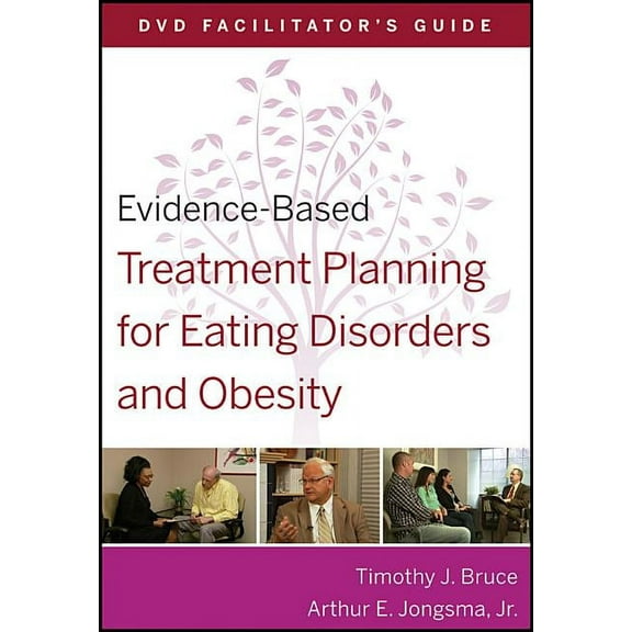 Evidence-Based Psychotherapy Treatment P Evidence-Based Treatment Planning for Eating Disorders and Obesity Facilitator�s Guide, Book 44, (Paperback)