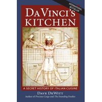 Da Vinci's Kitchen : A Secret History of Italian Cuisine