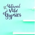 thumbnail image 1 of Custom Decals Untamed Wild Gypsies Wall Art Size: 18 X 18 Inches Color: As Seen, 1 of 1