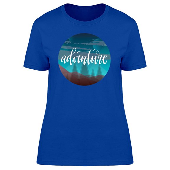 Adventure Mountains & Sea Tee Women's -Image by Shutterstock