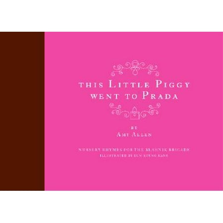 Nursery Rhyme Plate - This Little Piggy Went to Prada : Nursery Rhymes for the Blahnik Brigade
