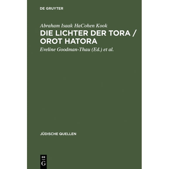 JÃ¼dische Quellen Die Lichter der Tora / Orot HaTora, Book 4, (Hardcover)