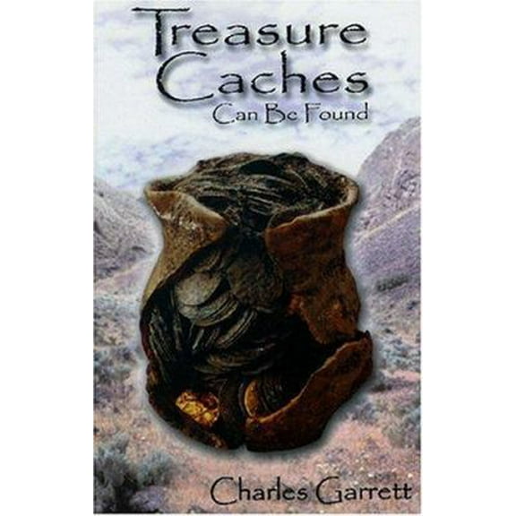 Pre-Owned Treasure Caches Can Be Found (Paperback) 091592093X 9780915920938