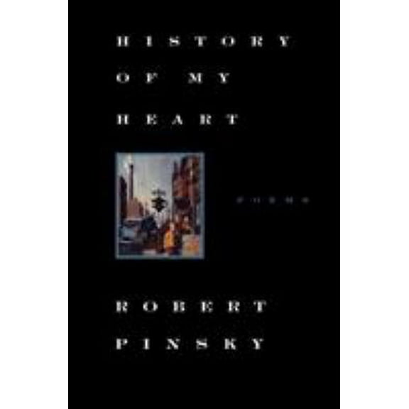 Pre-Owned History of My Heart: Poems (Paperback) 0374525307 9780374525309