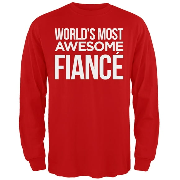 World's Most Awesome Fiance Red Adult Long Sleeve T-Shirt