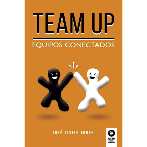 Team up, de Torre Ruíz, José Javier, Kolima Books, Blanda