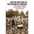 thumbnail image 1 of Pre-Owned Cotton and Race in the Making of America: The Human Costs of Economic Power Paperback, 1 of 1