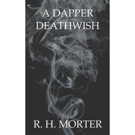 A Dapper Deathwish (Paperback)