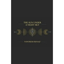 The Sun Under a Night Sky