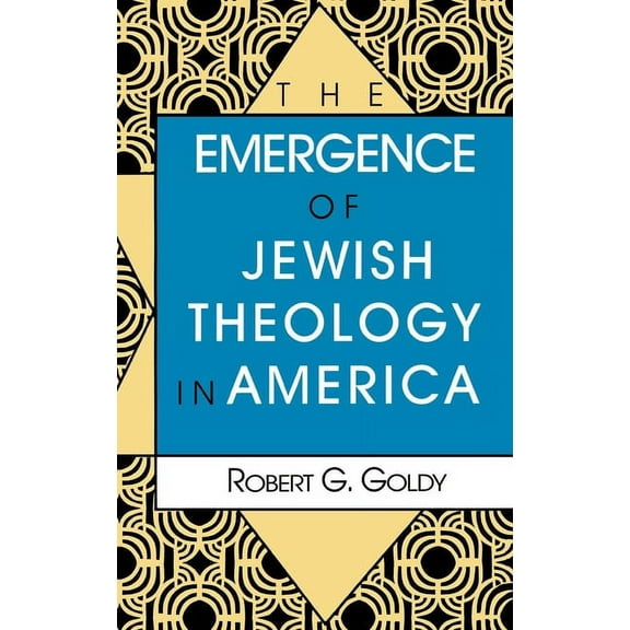 Modern Jewish Experience Emergence of Jewish Theology in America, (Hardcover)