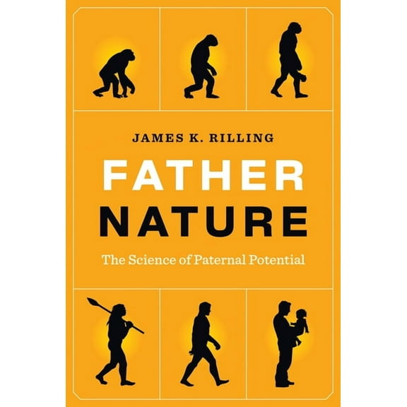 Father Nature: The Science of Paternal Potential, (Hardcover)