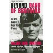 MJR DICK WINTERS W/COL COLE C KINGSEED; COLE C KINGSEED Beyond Band of Brothers -- Mjr Dick Winters W/Col Cole C. Kingseed