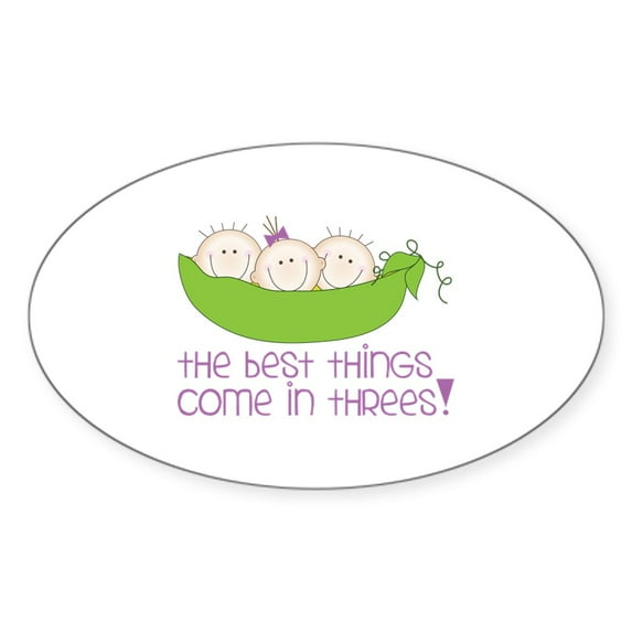 CafePress - The Best Things Come In Thress! Sticker - Sticker (Oval)