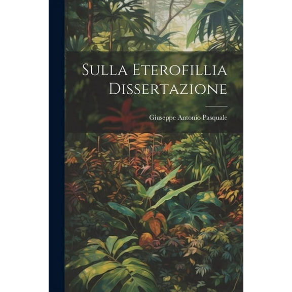 Sulla Eterofillia Dissertazione (Paperback)